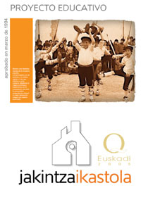 Proyecto Educativo de Jakintza Ikastola en castellano Proyecto Educativo de Jakintza Ikastola en castellano
